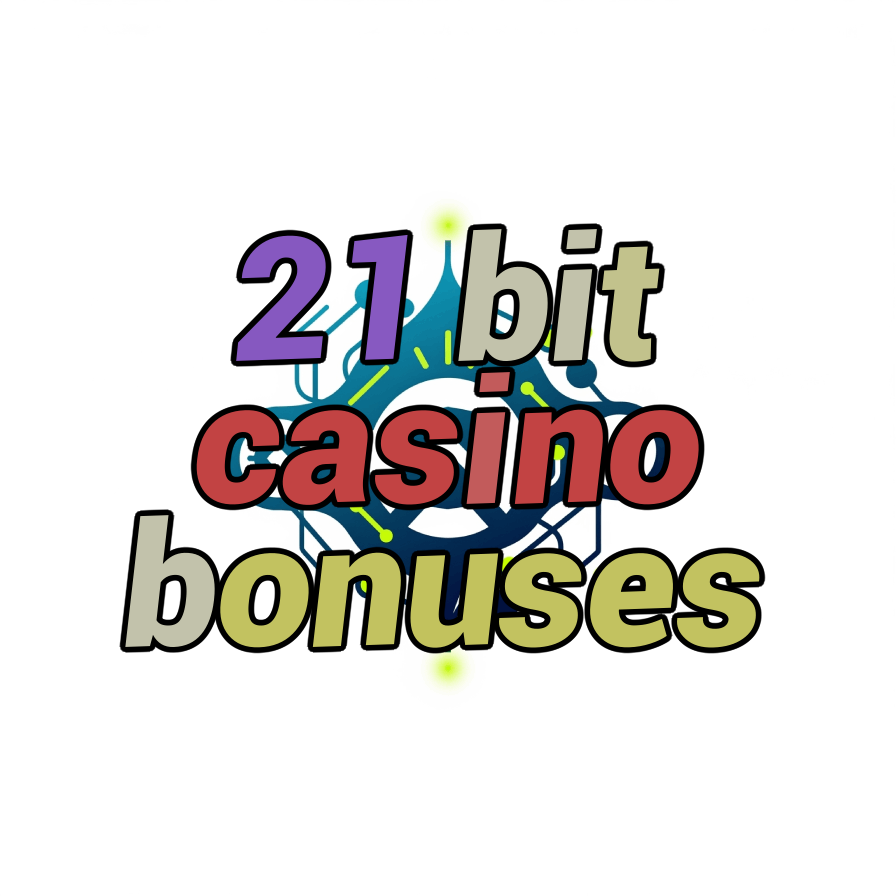 21 bit casino bonuses
